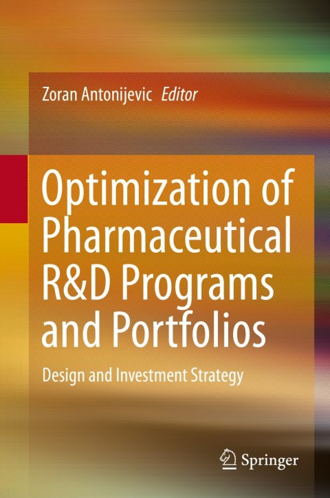 Cover image for book Optimization of Pharmaceutical R&D Programs and Portfolios