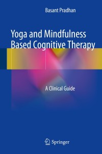 Cover image: Yoga and Mindfulness Based Cognitive Therapy 9783319091044