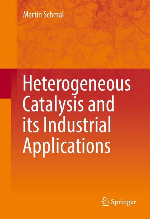 Cover image for book Heterogeneous Catalysis and its Industrial Applications