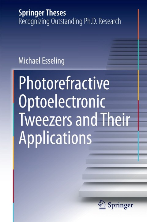 Cover image for book Photorefractive Optoelectronic Tweezers and Their Applications