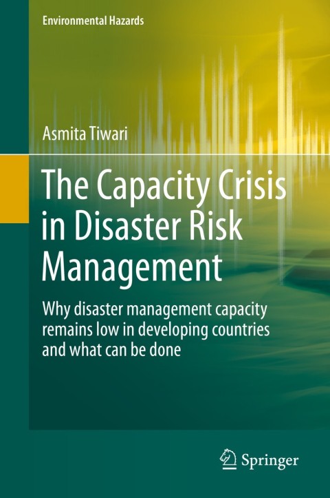 Cover image for book The Capacity Crisis in Disaster Risk Management