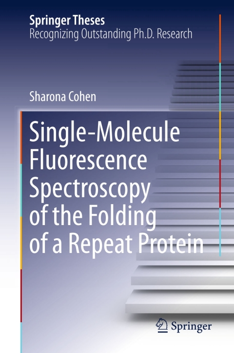 Cover image for book Single-Molecule Fluorescence Spectroscopy of the Folding of a Repeat Protein