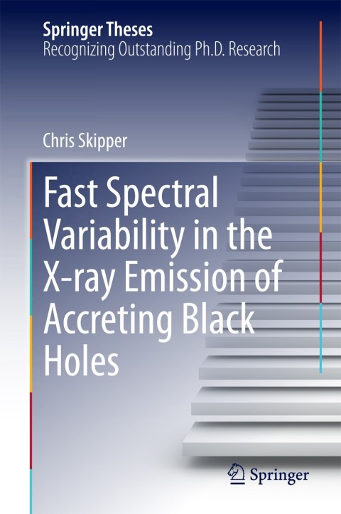 Cover image for book Fast Spectral Variability in the X-ray Emission of Accreting Black Holes