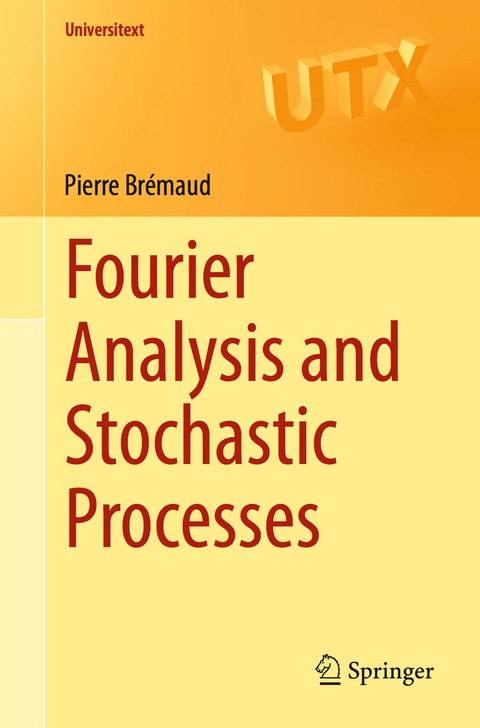 Cover image for book Fourier Analysis and Stochastic Processes