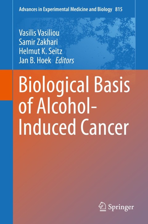 Cover image for book Biological Basis of Alcohol-Induced Cancer