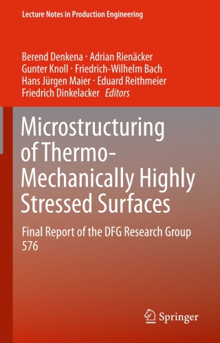 Microstructuring of Thermo-Mechanically Highly Stressed Surfaces