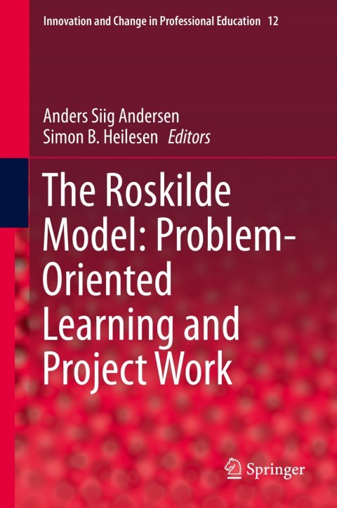 Cover image for book The Roskilde Model: Problem-Oriented Learning and Project Work