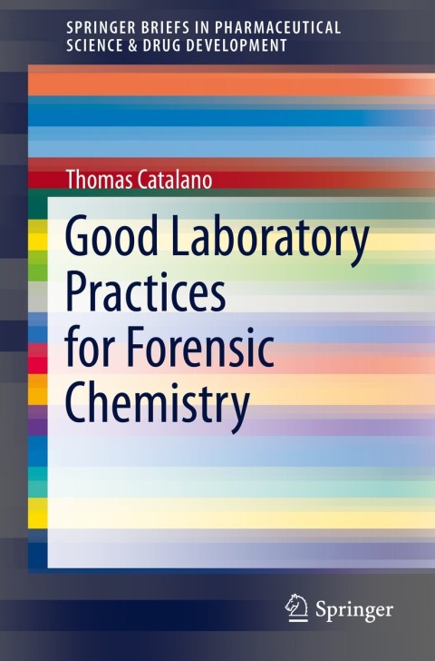 Cover image for book Good Laboratory Practices for Forensic Chemistry