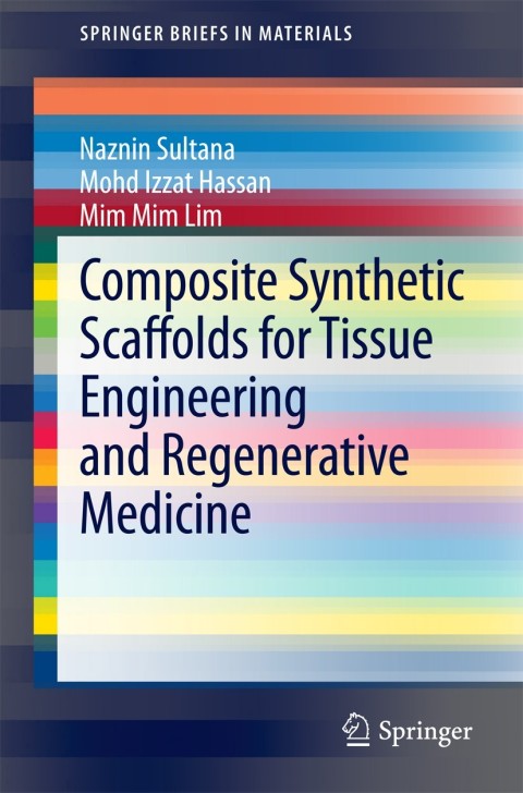 Cover image for book Composite Synthetic Scaffolds for Tissue Engineering and Regenerative Medicine