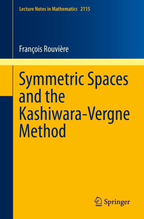 Cover image for book Symmetric Spaces and the Kashiwara-Vergne Method