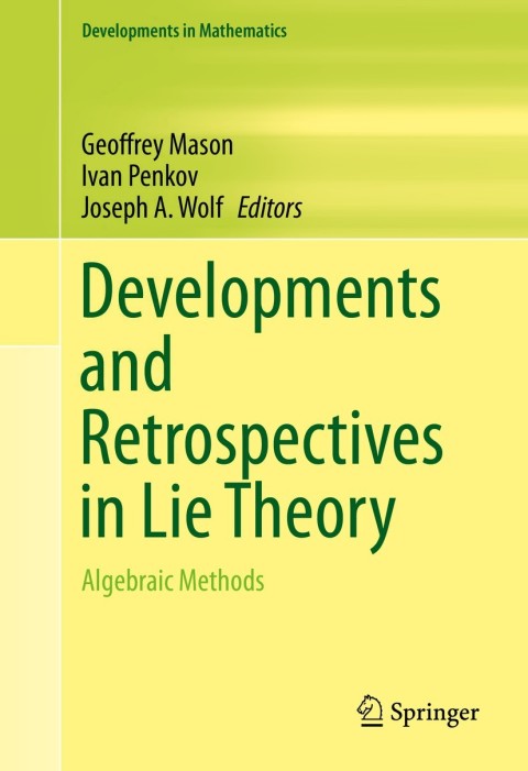 Cover image for book Developments and Retrospectives in Lie Theory