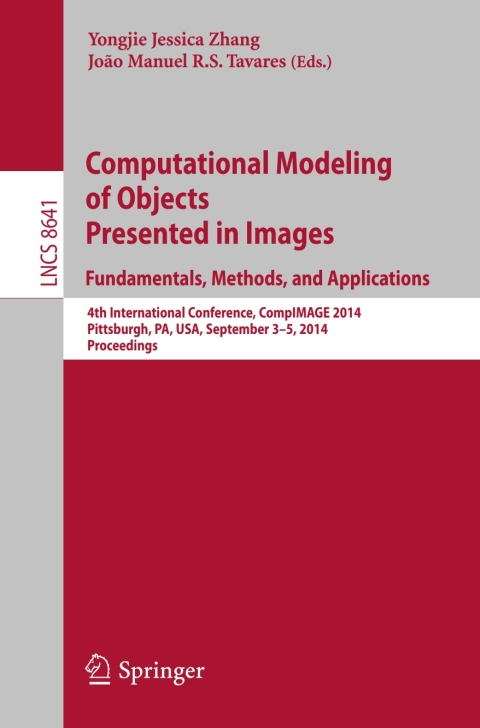 Cover image for book Computational Modeling of Objects Presented in Images: Fundamentals, Methods, and Applications