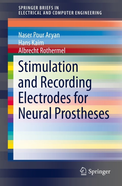 Cover image for book Stimulation and Recording Electrodes for Neural Prostheses