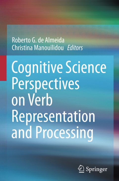 Cover image for book Cognitive Science Perspectives on Verb Representation and Processing