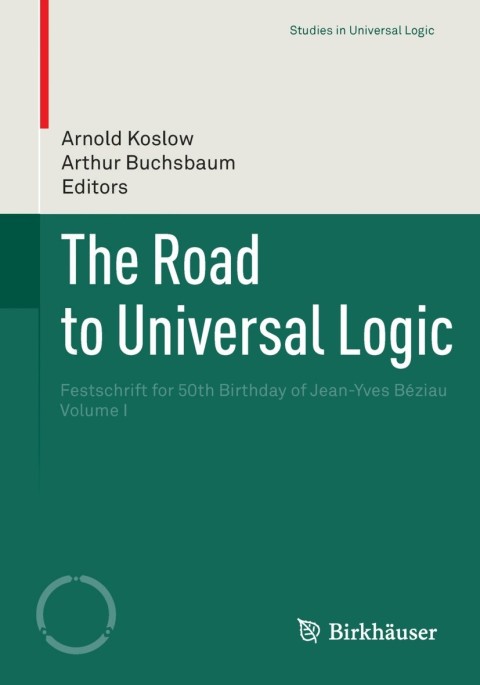 Cover image for book The Road to Universal Logic