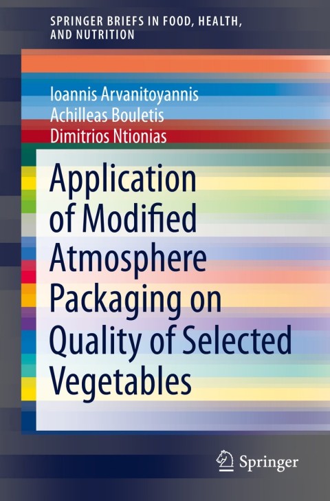Cover image for book Application of Modified Atmosphere Packaging on Quality of Selected Vegetables