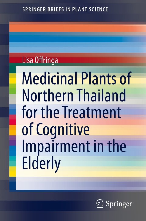 Cover image for book Medicinal Plants of Northern Thailand for the Treatment of Cognitive Impairment in the Elderly