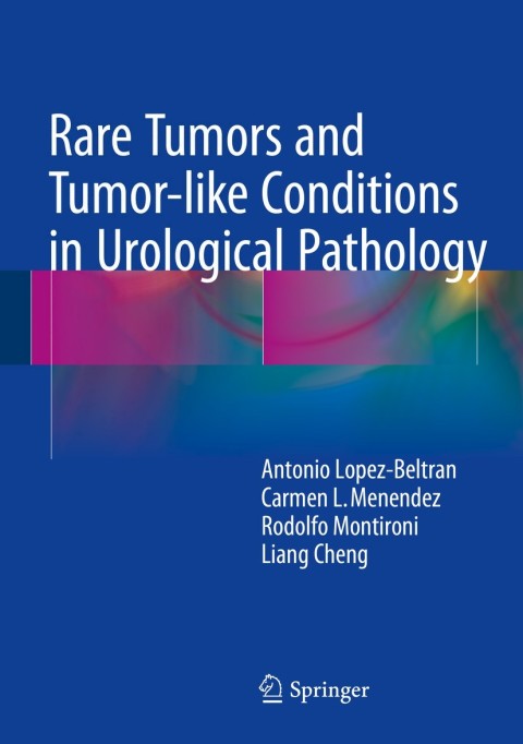 Cover image for book Rare Tumors and Tumor-like Conditions in Urological Pathology