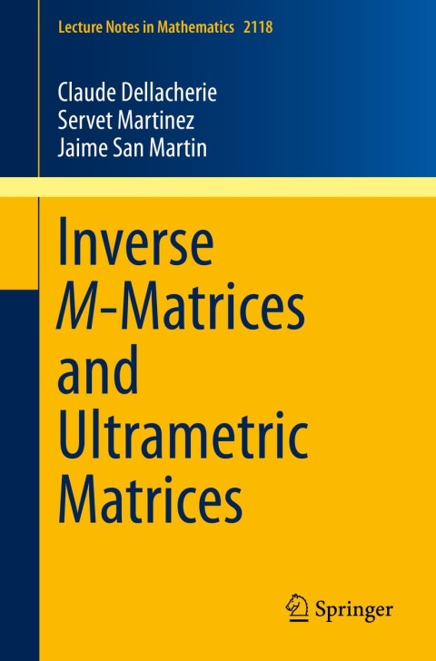 Cover image for book Inverse M-Matrices and Ultrametric Matrices