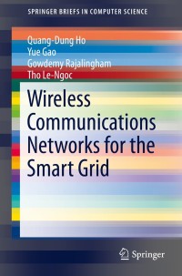 Cover image: Wireless Communications Networks for the Smart Grid 9783319103464