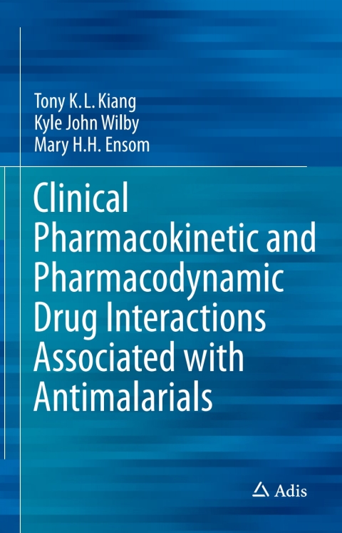 Cover image for book Clinical Pharmacokinetic and Pharmacodynamic Drug Interactions Associated with Antimalarials