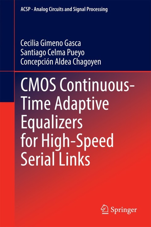 Cover image for book CMOS Continuous-Time Adaptive Equalizers for High-Speed Serial Links