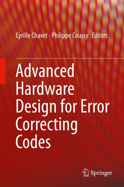 Cover image for book Advanced Hardware Design for Error Correcting Codes