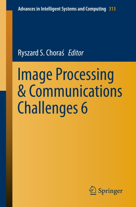 Cover image for book Image Processing & Communications Challenges 6