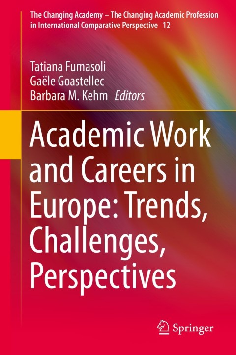 Cover image for book Academic Work and Careers in Europe: Trends, Challenges, Perspectives
