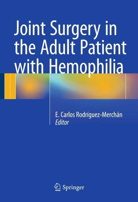 Cover image for book Joint Surgery in the Adult Patient with Hemophilia
