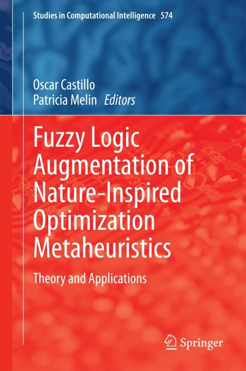Cover image for book Fuzzy Logic Augmentation of Nature-Inspired Optimization Metaheuristics