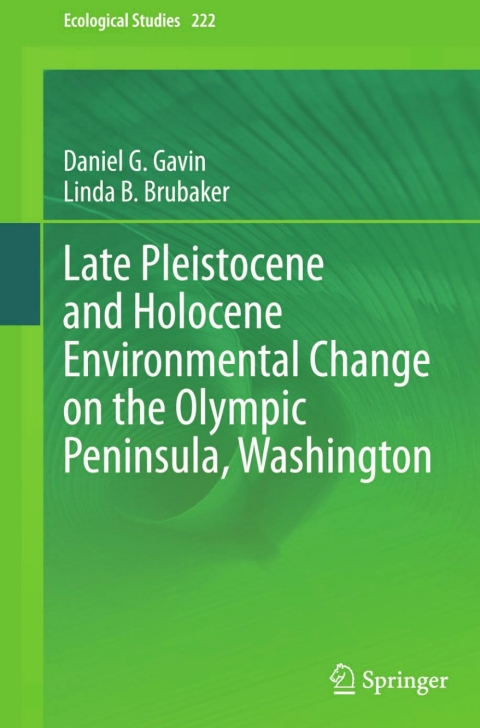 Cover image for book Late Pleistocene and Holocene Environmental Change on the Olympic Peninsula, Washington