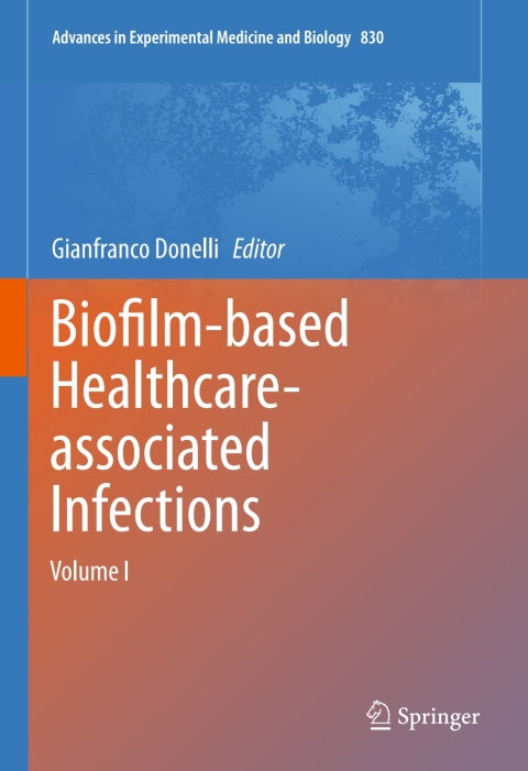 Cover image for book Biofilm-based Healthcare-associated Infections