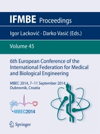 صورة الغلاف: 6th European Conference of the International Federation for Medical and Biological Engineering 9783319111278