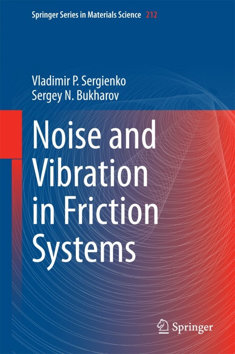 Cover image for book Noise and Vibration in Friction Systems