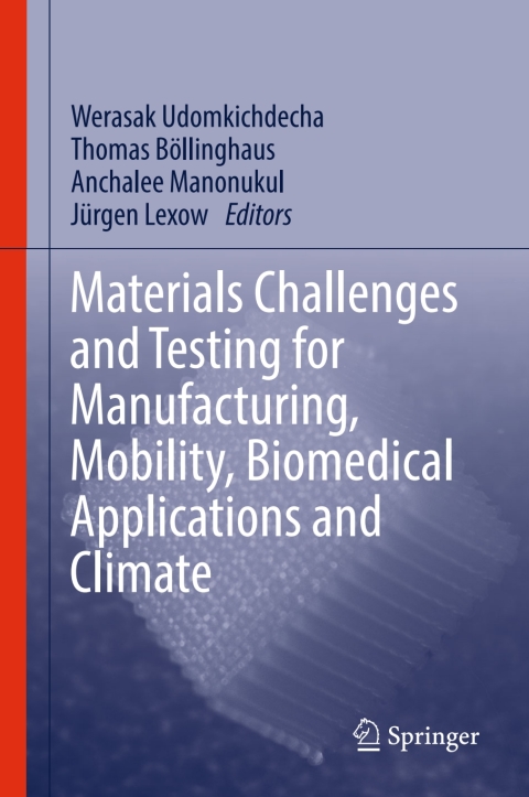 Cover image for book Materials Challenges and Testing for Manufacturing, Mobility, Biomedical Applications and Climate
