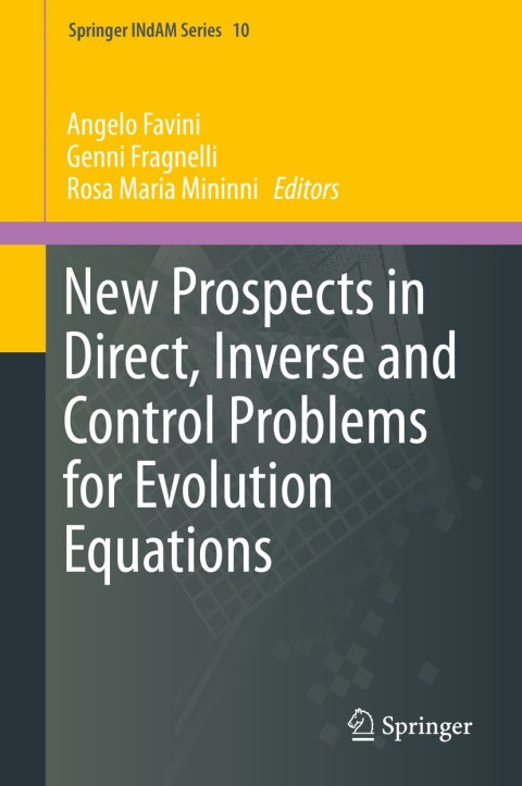 Cover image for book New Prospects in Direct, Inverse and Control Problems for Evolution Equations