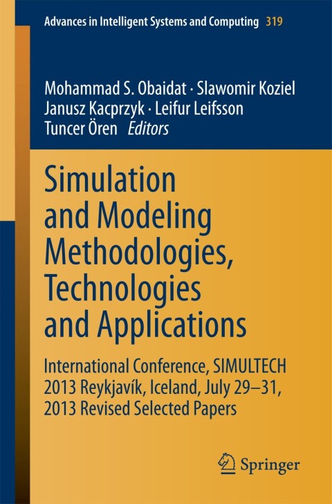 Cover image for book Simulation and Modeling Methodologies, Technologies and Applications