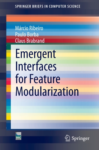 Emergent Interfaces for Feature Modularization