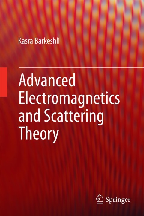 Cover image for book Advanced Electromagnetics and Scattering Theory