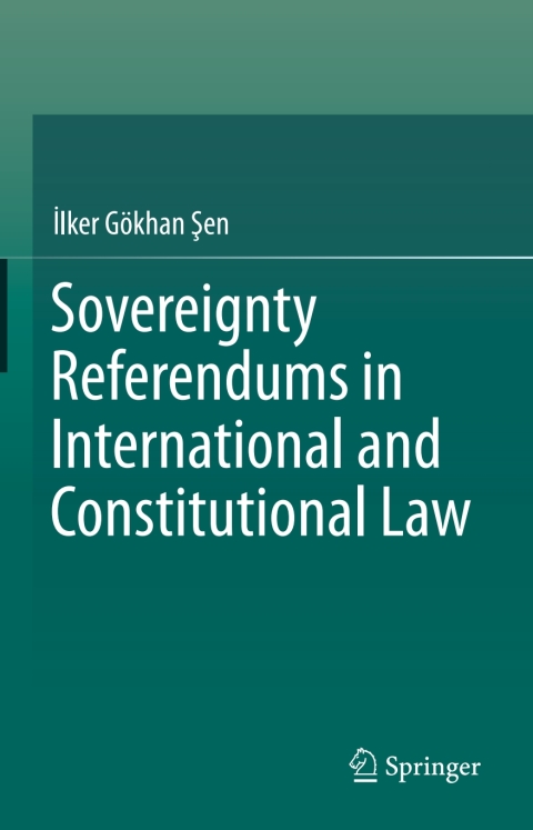 Cover image for book Sovereignty Referendums in International and Constitutional Law