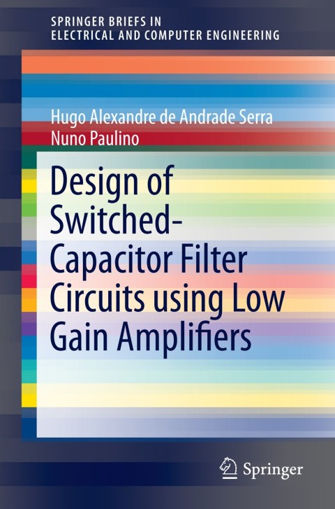 Cover image for book Design of Switched-Capacitor Filter Circuits using Low Gain Amplifiers