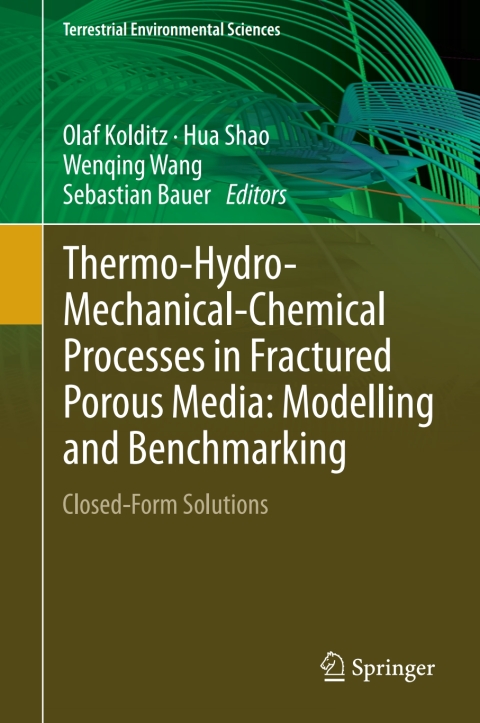 Cover image for book Thermo-Hydro-Mechanical-Chemical Processes in Fractured Porous Media: Modelling and Benchmarking