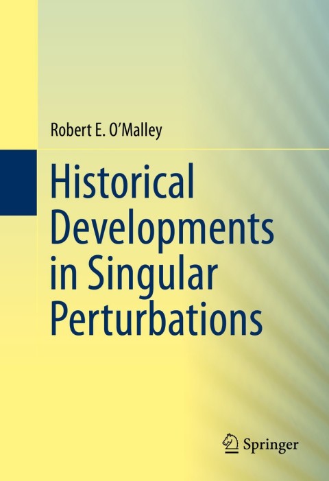 Cover image for book Historical Developments in Singular Perturbations