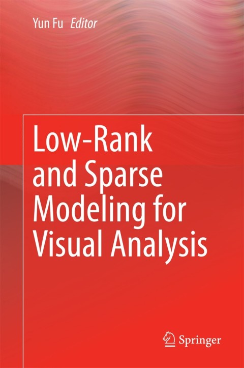 Cover image for book Low-Rank and Sparse Modeling for Visual Analysis