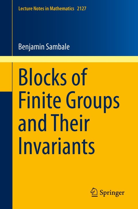 Cover image for book Blocks of Finite Groups and Their Invariants