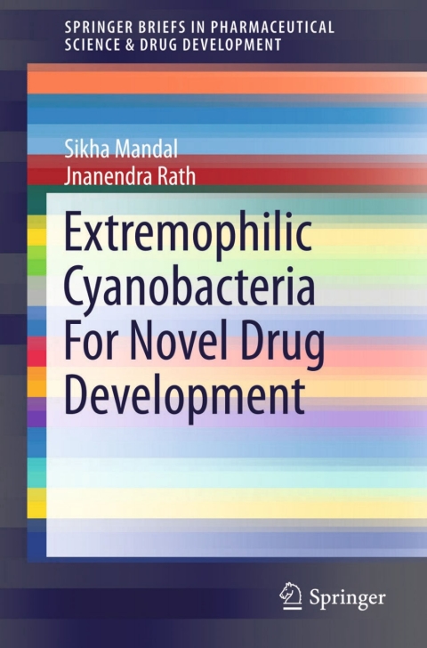 Cover image for book Extremophilic Cyanobacteria For Novel Drug Development