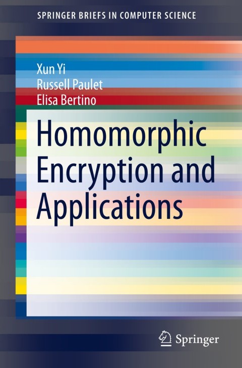 Homomorphic Encryption and Applications 