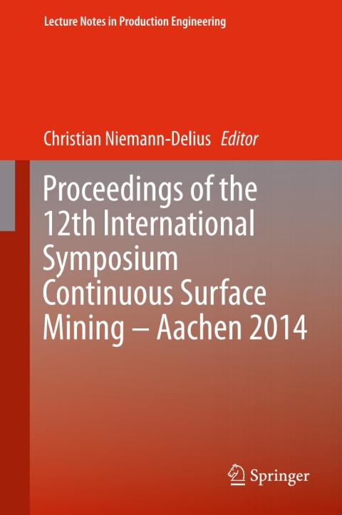 Cover image for book Proceedings of the 12th International Symposium Continuous Surface Mining - Aachen 2014