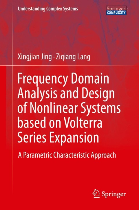 Cover image for book Frequency Domain Analysis and Design of Nonlinear Systems based on Volterra Series Expansion